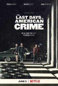 смотреть Последние дни американской преступности (2020) на киного