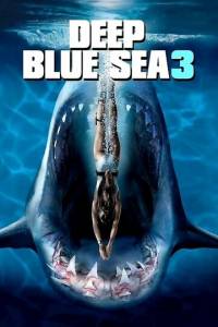смотреть Глубокое синее море 3 (2020) на киного