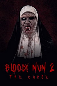 смотреть Кровавая монахиня 2: проклятье (2019) на киного