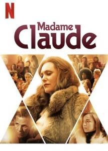 смотреть Мадам Клод (2021) на киного