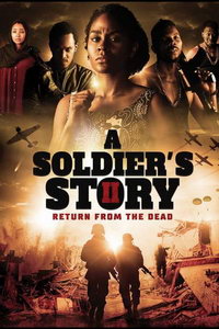 смотреть История солдата 2: Воскрешение из мёртвых (2020) на киного