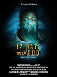 смотреть 12 дней с Господом (2019) на киного