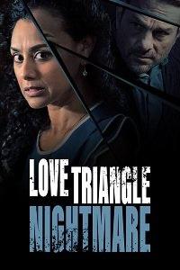 смотреть Кошмарный любовный треугольник (2022) на киного
